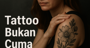 Tattoo Bukan Cuma Fashion! Tapi, Bisa Sembuhkan Luka Batin!